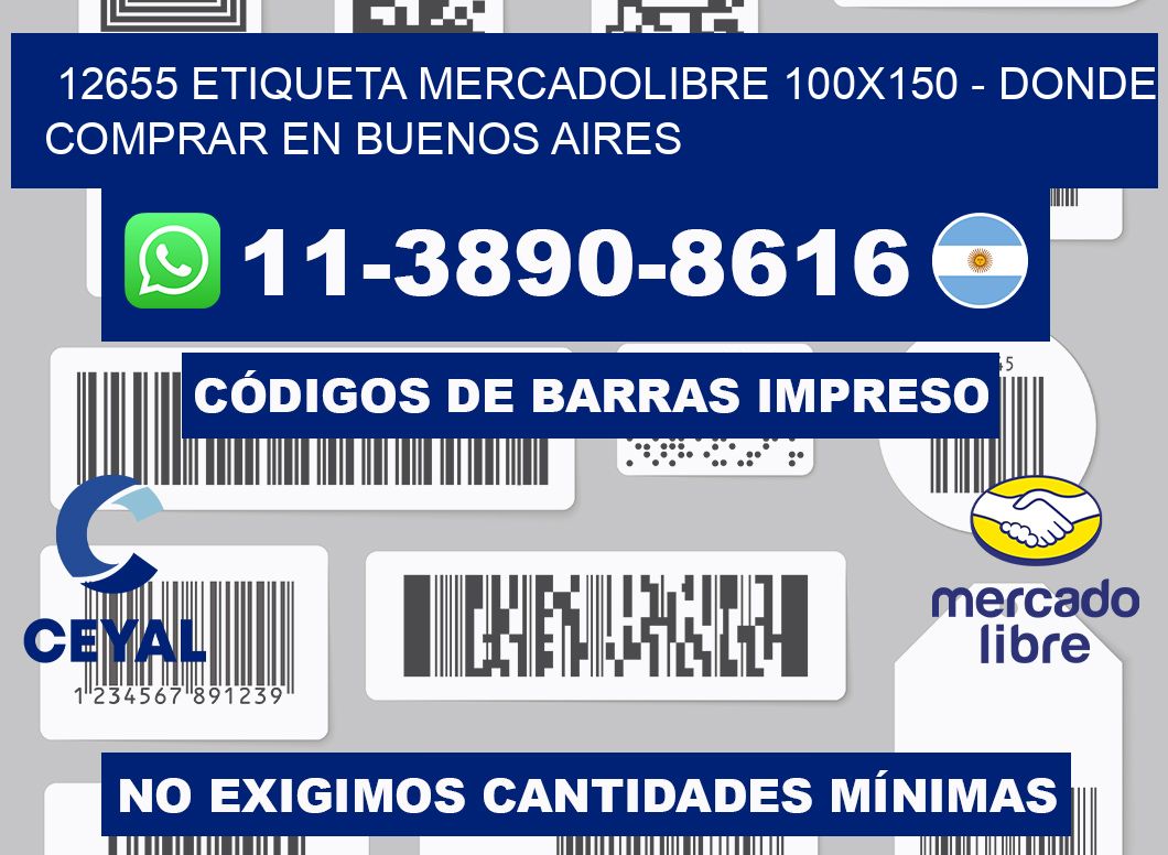 12655 etiqueta MercadoLibre 100x150 - Donde Comprar en Buenos Aires