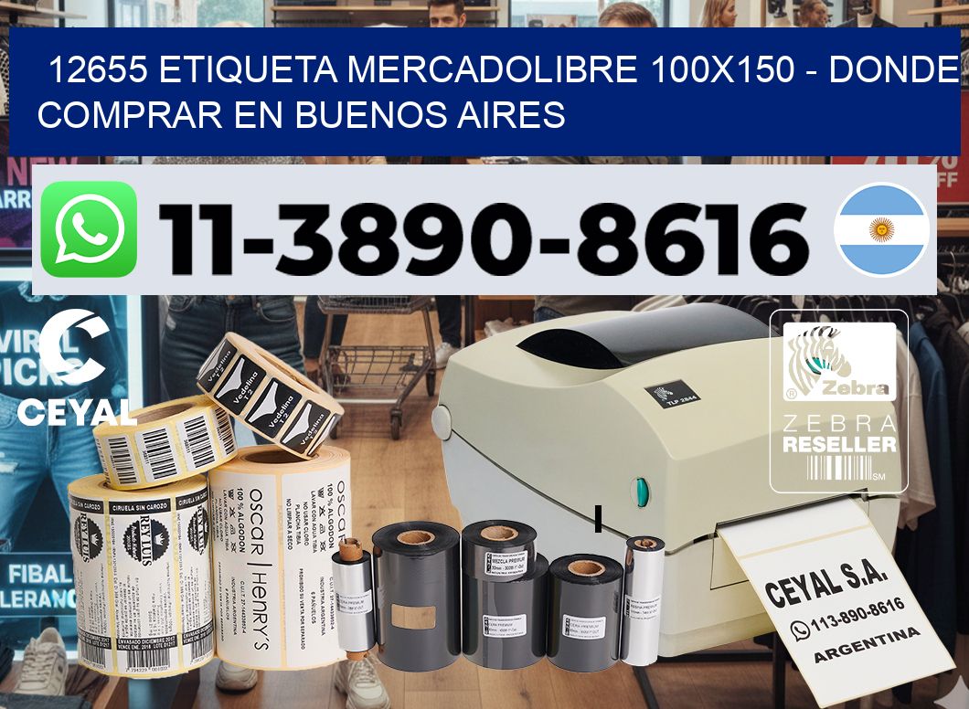12655 etiqueta MercadoLibre 100×150 – Donde Comprar en Buenos Aires