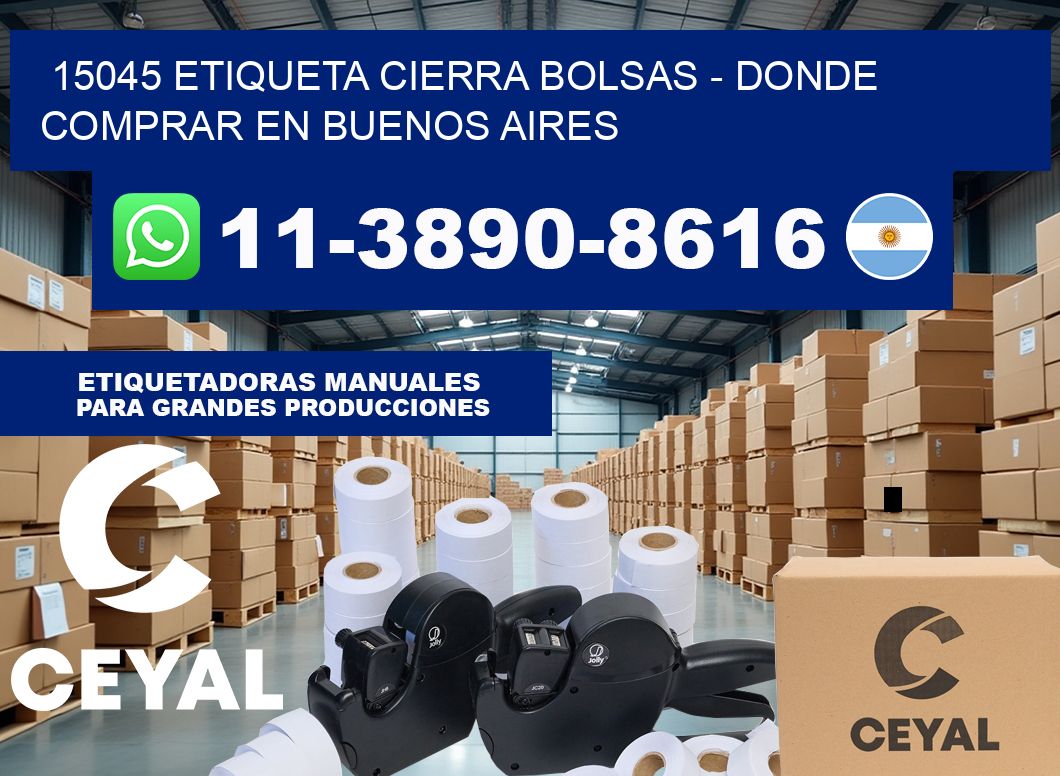 15045 etiqueta Cierra Bolsas – Donde Comprar en Buenos Aires
