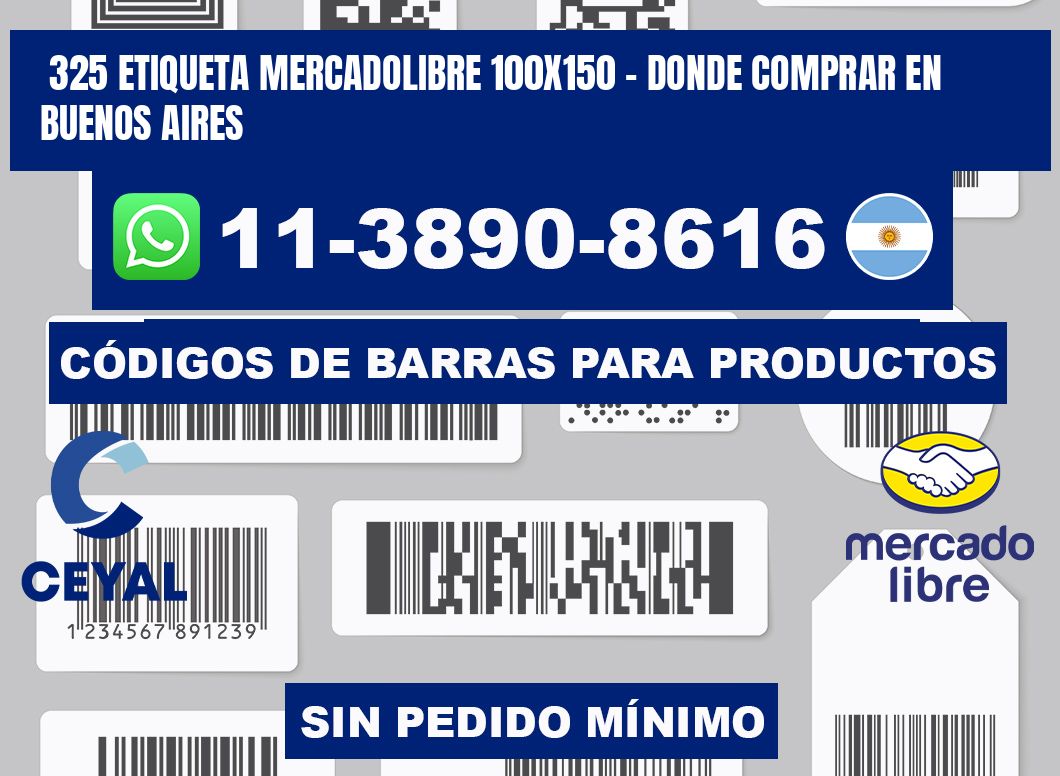 325 etiqueta MercadoLibre 100x150 - Donde Comprar en Buenos Aires
