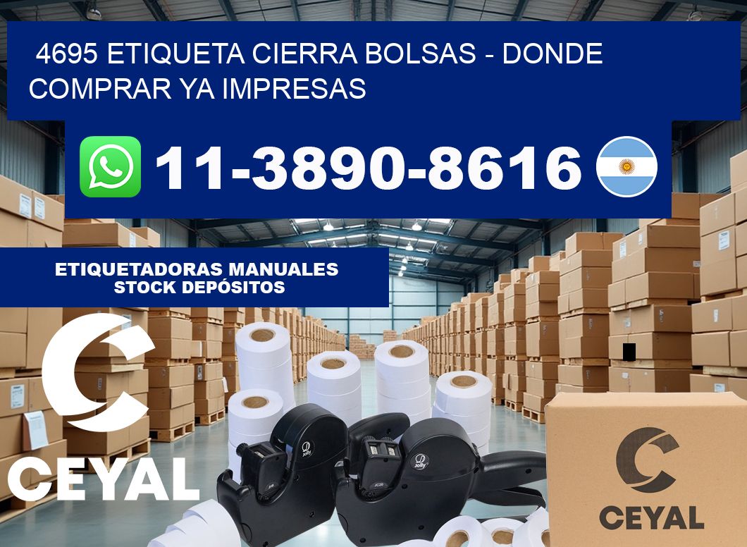 4695 etiqueta Cierra Bolsas – Donde Comprar ya impresas