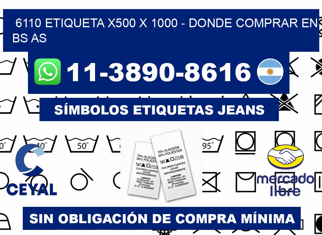 6110 etiqueta x500 x 1000 - Donde Comprar en bs as