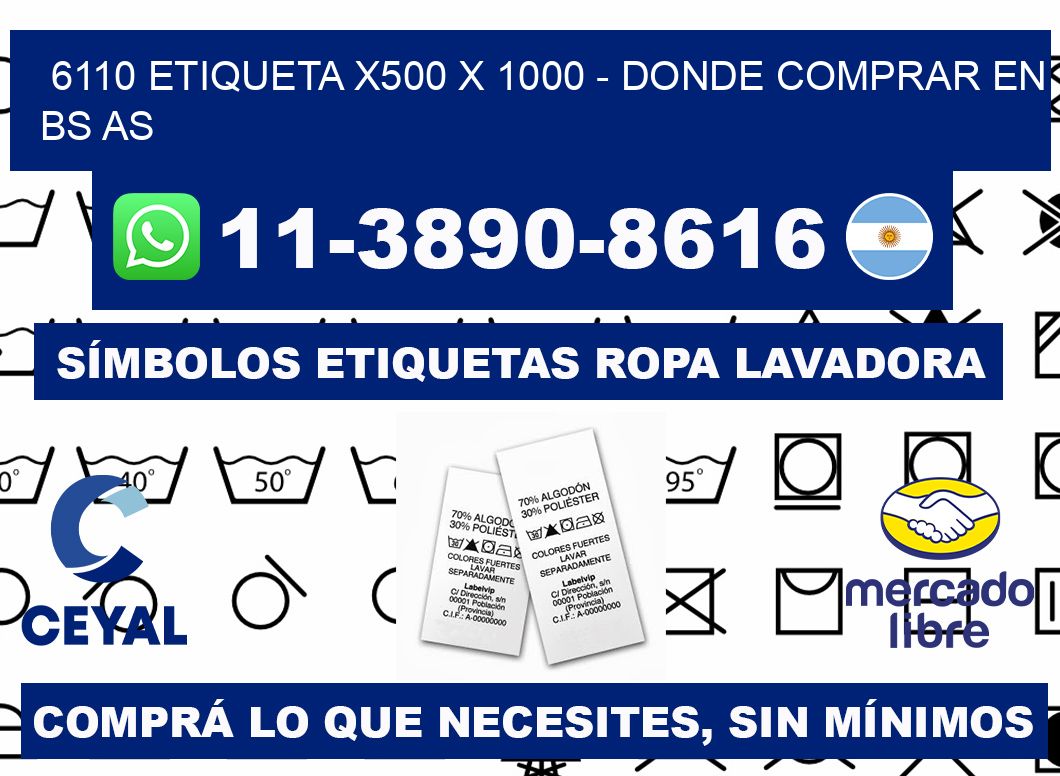 6110 etiqueta x500 x 1000 - Donde Comprar en bs as