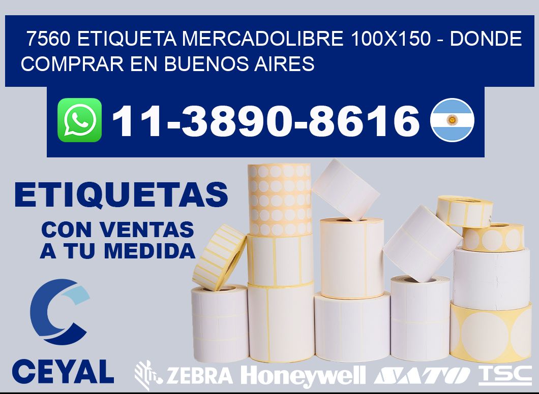 7560 etiqueta MercadoLibre 100x150 - Donde Comprar en Buenos Aires