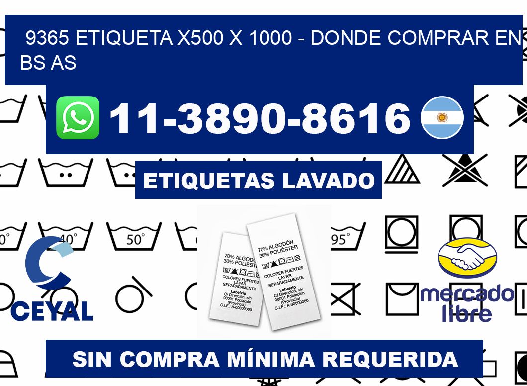 9365 etiqueta x500 x 1000 - Donde Comprar en bs as