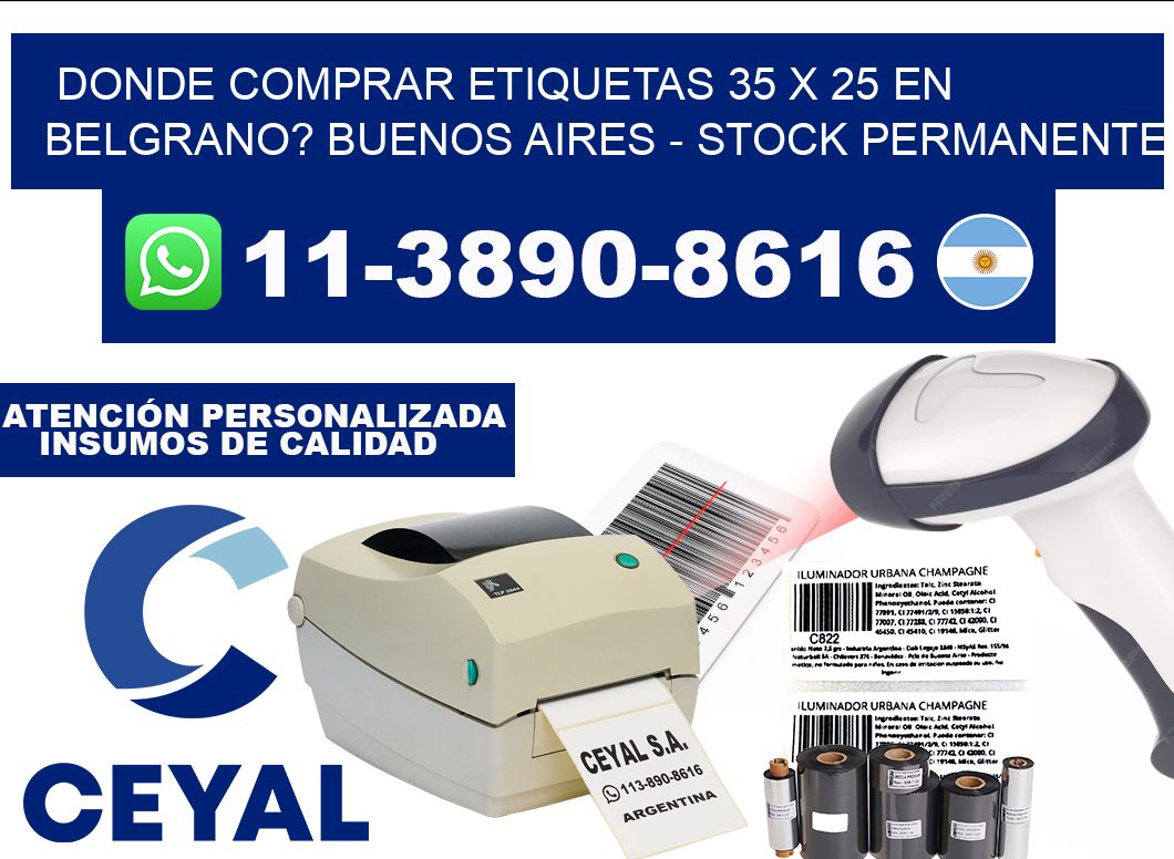 Donde Comprar etiquetas 35 x 25 en BELGRANO? Buenos Aires - Stock permanente