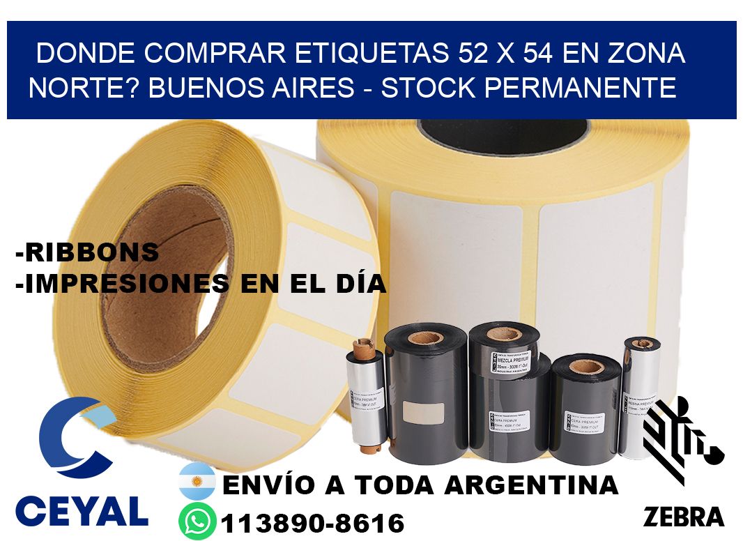 Donde Comprar etiquetas 52 x 54 en ZONA NORTE? Buenos Aires - Stock permanente