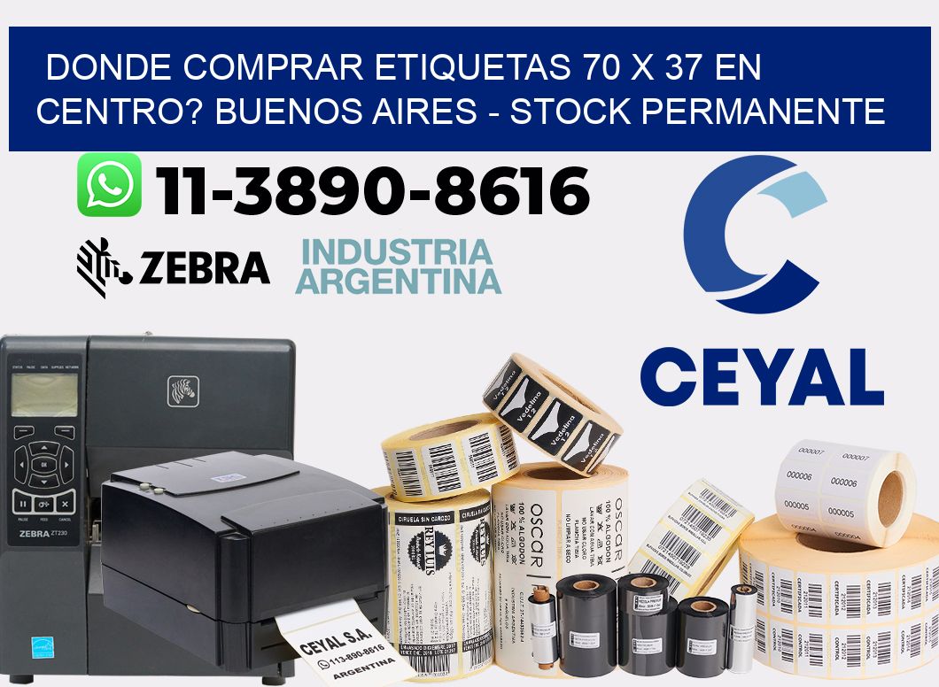 Donde Comprar etiquetas 70 x 37 en CENTRO? Buenos Aires - Stock permanente
