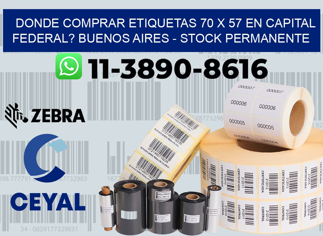 Donde Comprar etiquetas 70 x 57 en CAPITAL FEDERAL? Buenos Aires - Stock permanente