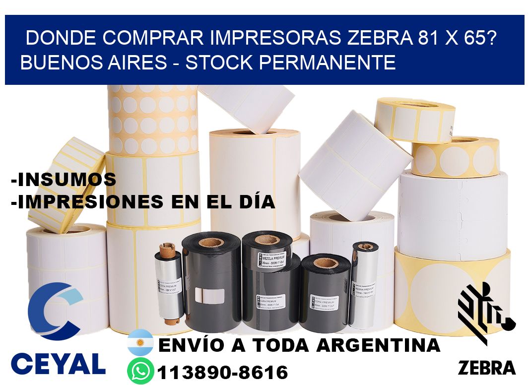 Donde Comprar impresoras zebra 81 x 65? Buenos Aires - Stock permanente