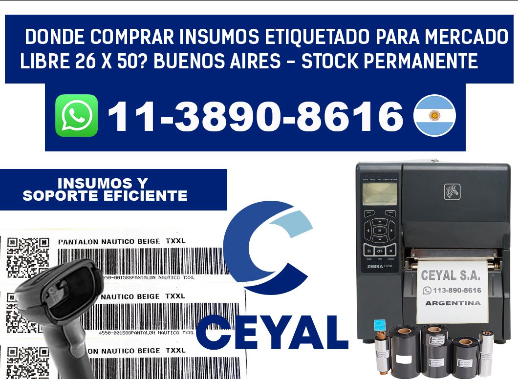 Donde Comprar insumos etiquetado para mercado libre 26 x 50? Buenos Aires - Stock permanente