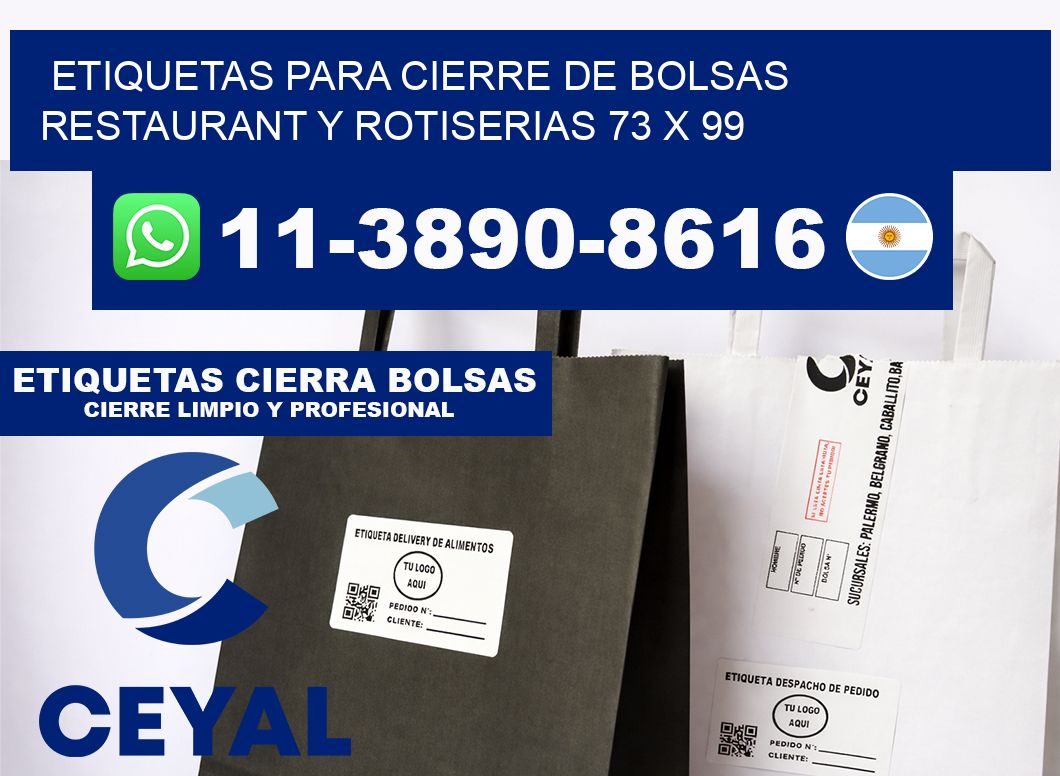 ETIQUETAS PARA CIERRE DE BOLSAS RESTAURANT Y ROTISERIAS 73 x 99