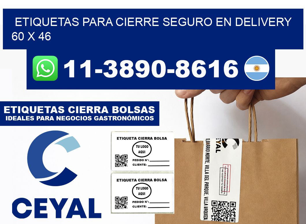 ETIQUETAS PARA CIERRE SEGURO EN DELIVERY 60 x 46