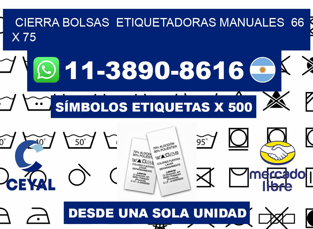 cierra bolsas  Etiquetadoras Manuales  66 x 75