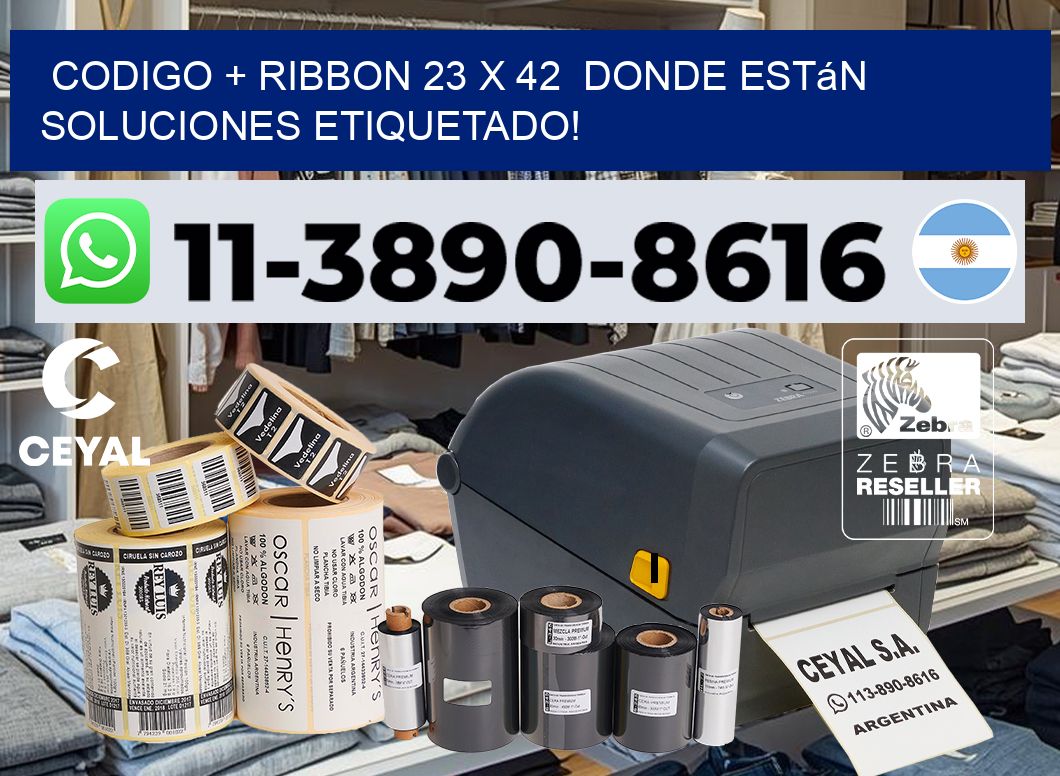 codigo + ribbon 23 x 42  donde están soluciones etiquetado!