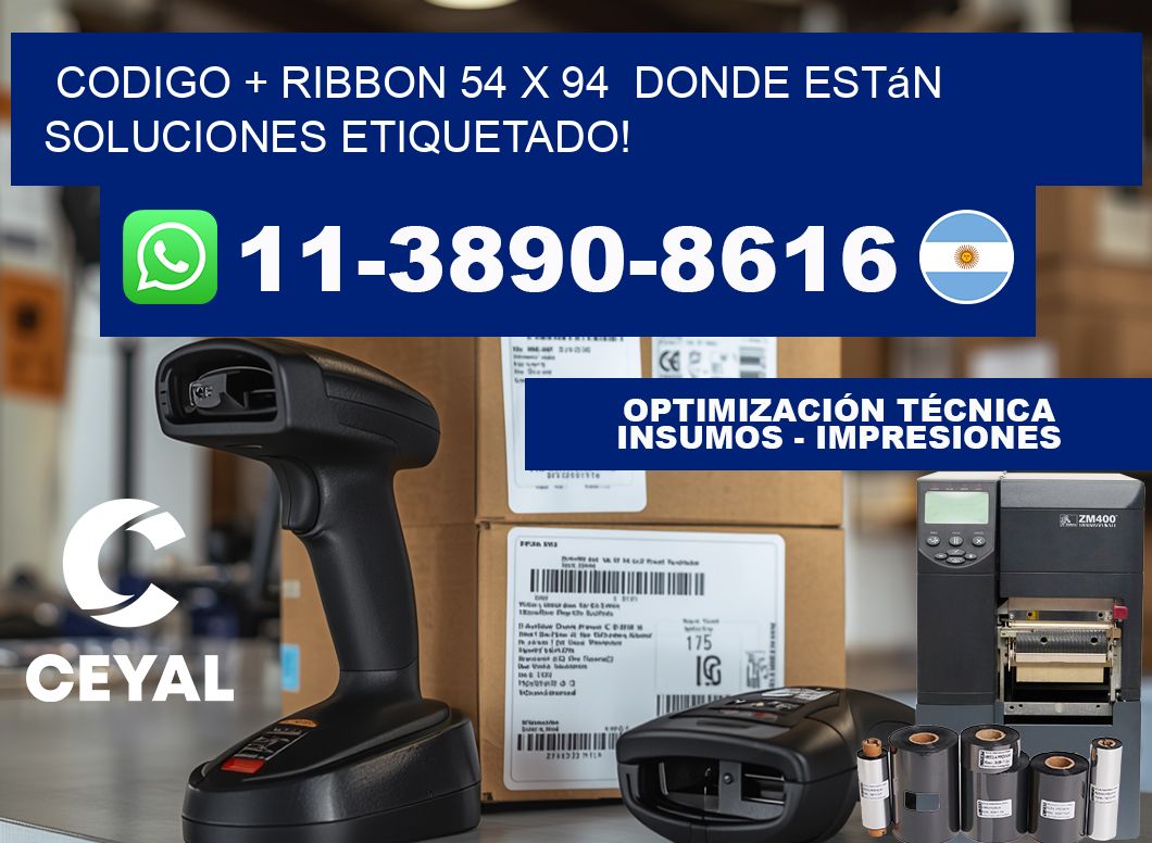 codigo + ribbon 54 x 94  donde están soluciones etiquetado!