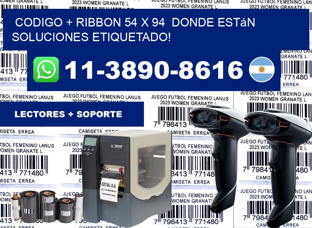 codigo + ribbon 54 x 94  donde están soluciones etiquetado!