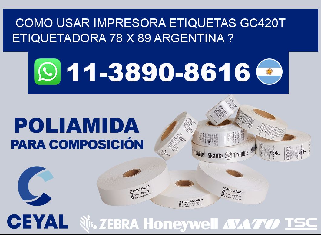 como usar impresora etiquetas gc420t etiquetadora 78 x 89 argentina ?