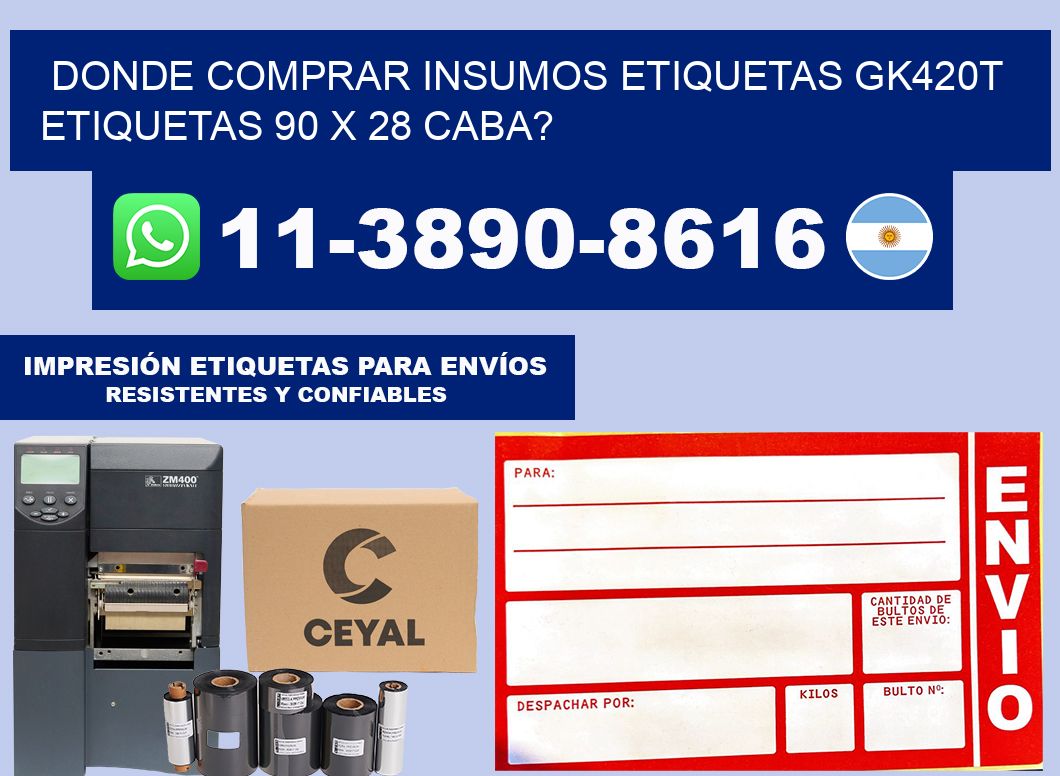 donde comprar insumos etiquetas gk420t etiquetas 90 x 28 CABA?