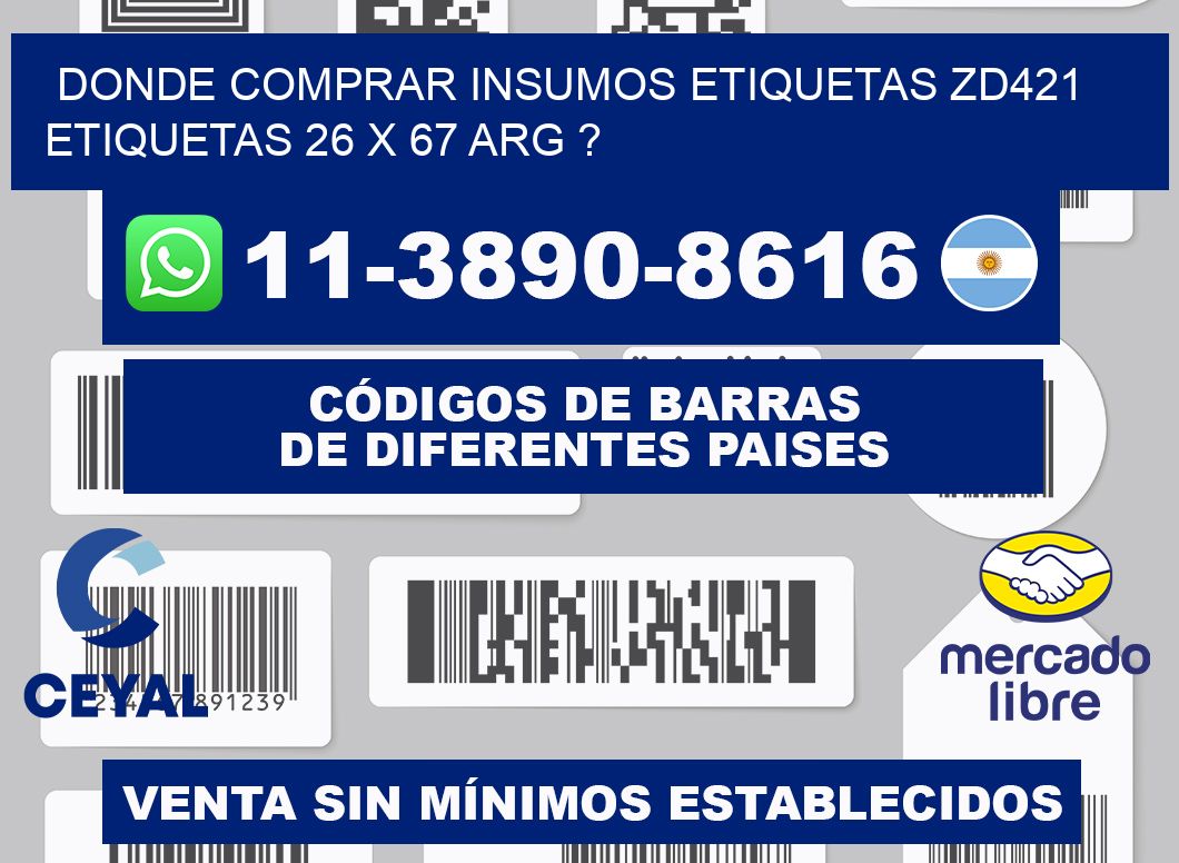 donde comprar insumos etiquetas zd421 etiquetas 26 x 67 ARG ?