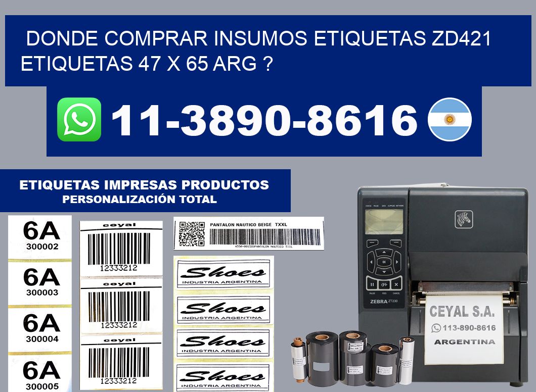 donde comprar insumos etiquetas zd421 etiquetas 47 x 65 ARG ?