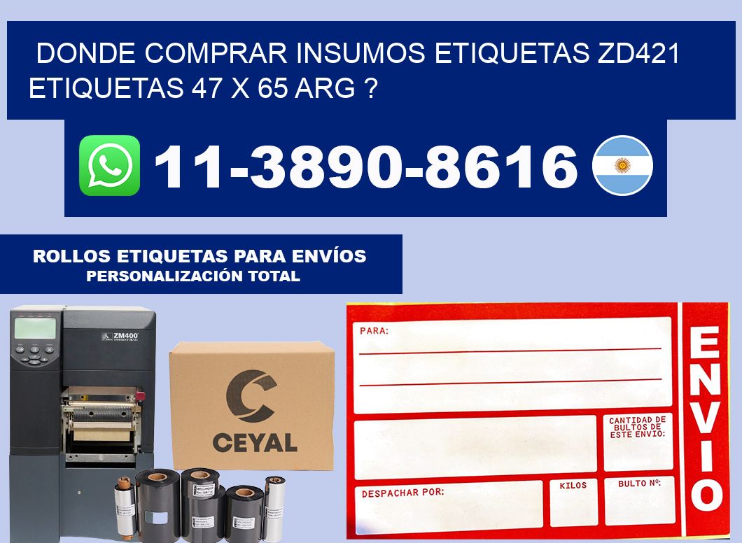 donde comprar insumos etiquetas zd421 etiquetas 47 x 65 ARG ?
