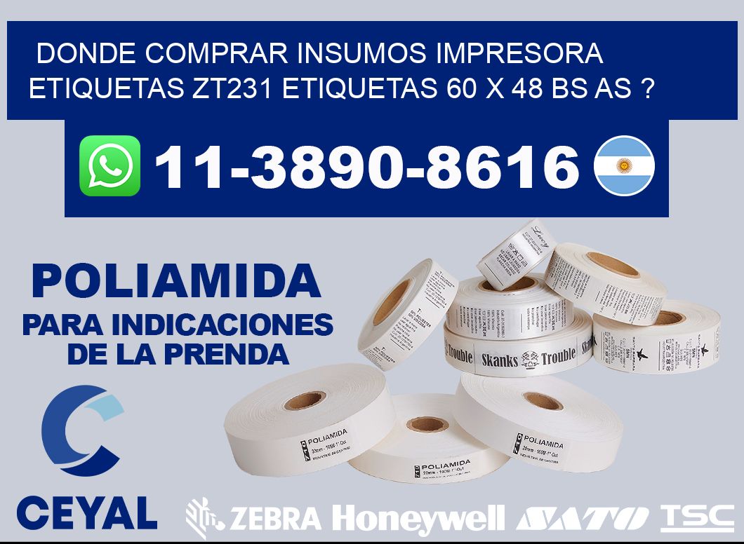 donde comprar insumos impresora etiquetas zt231 etiquetas 60 x 48 BS AS ?