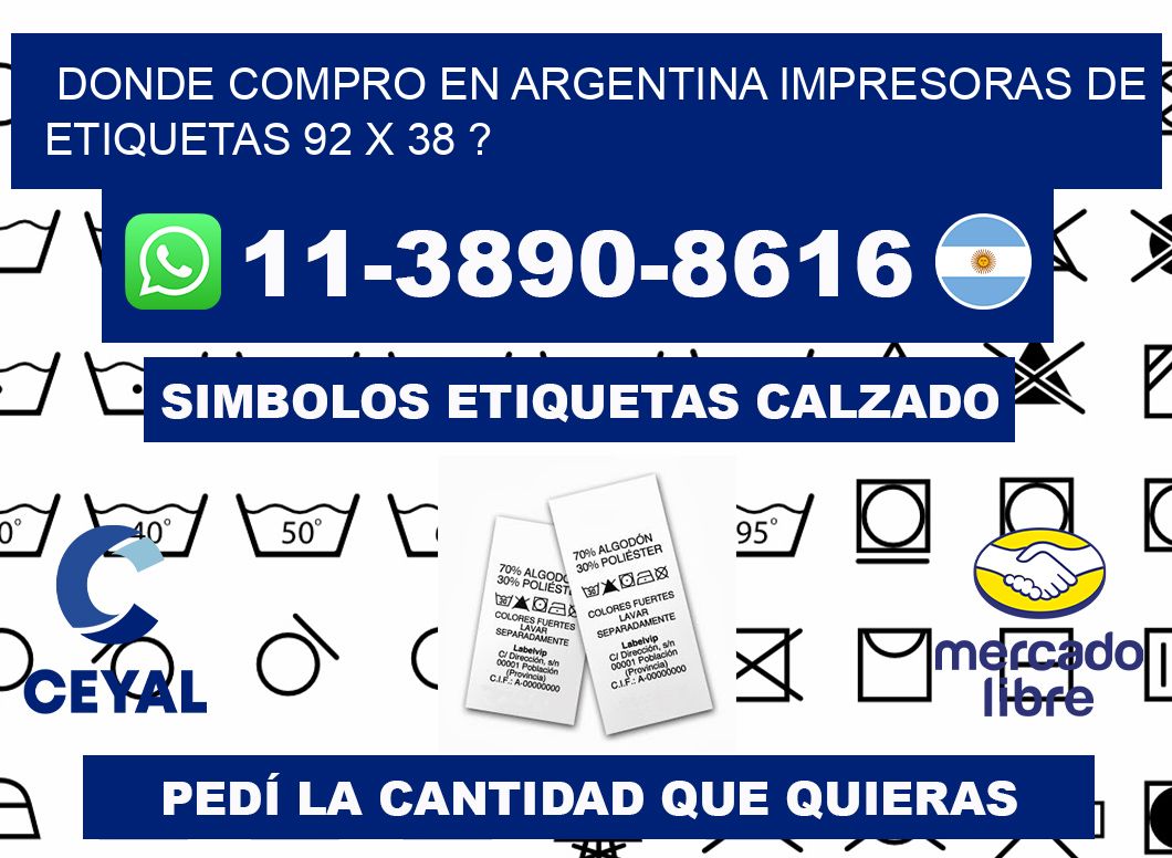 donde compro en argentina impresoras de etiquetas 92 x 38 ?
