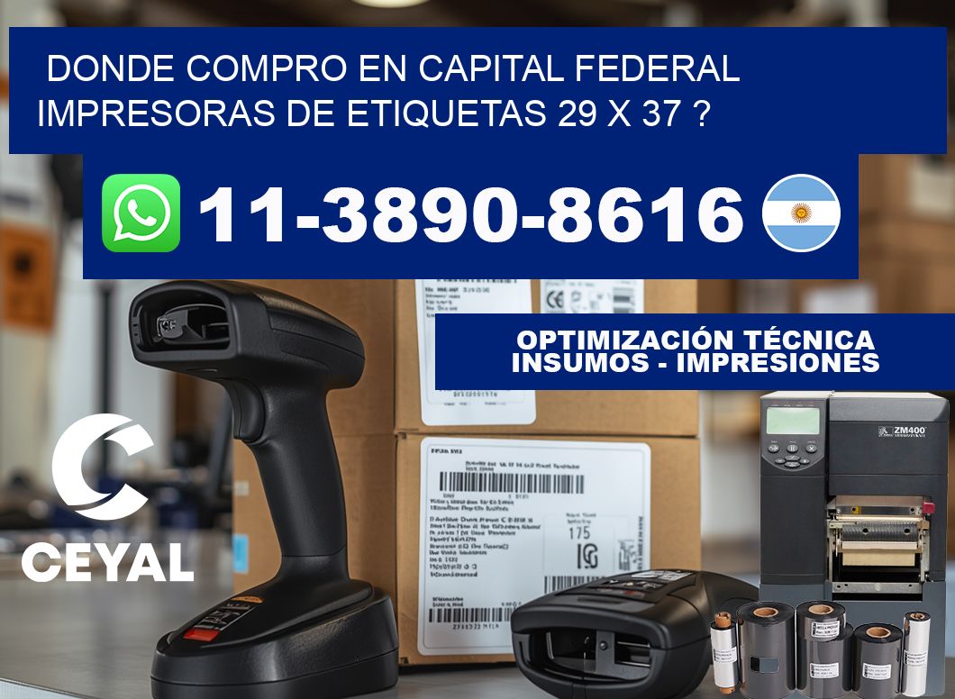 donde compro en capital federal impresoras de etiquetas 29 x 37 ?