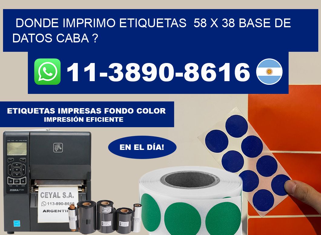 donde imprimo etiquetas  58 x 38 base de datos CABA ?