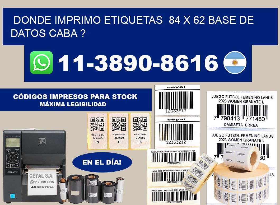 donde imprimo etiquetas  84 x 62 base de datos CABA ?