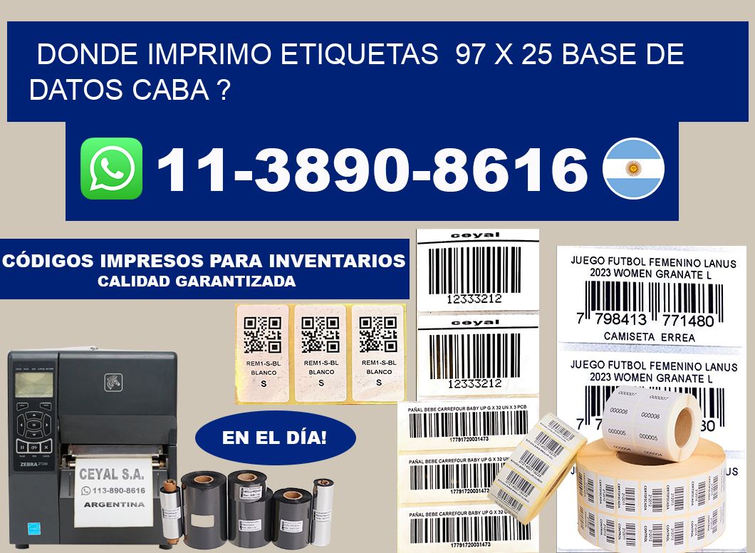 donde imprimo etiquetas  97 x 25 base de datos CABA ?