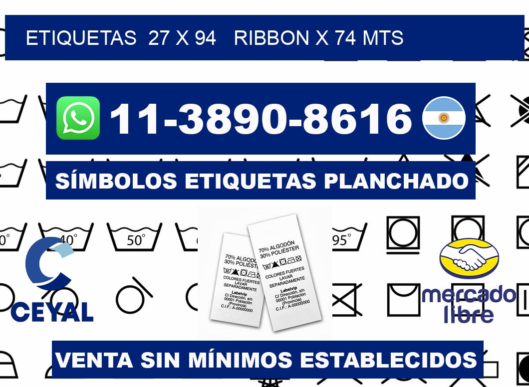 etiquetas  27 x 94   ribbon x 74 mts