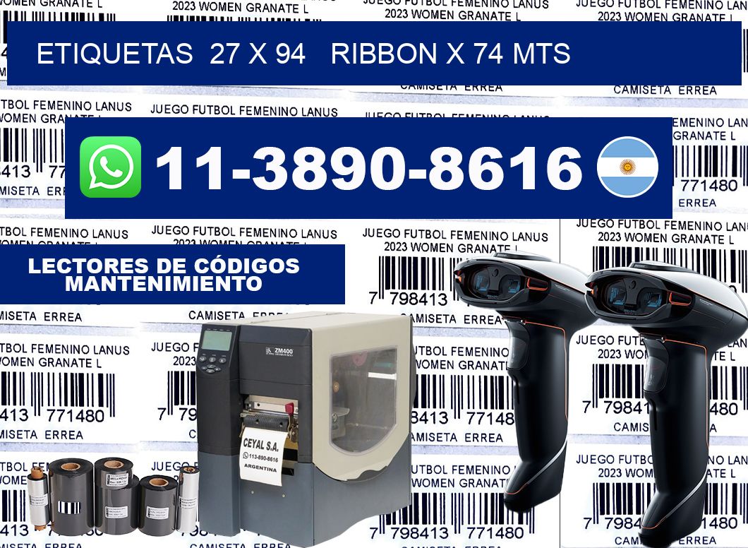 etiquetas  27 x 94   ribbon x 74 mts