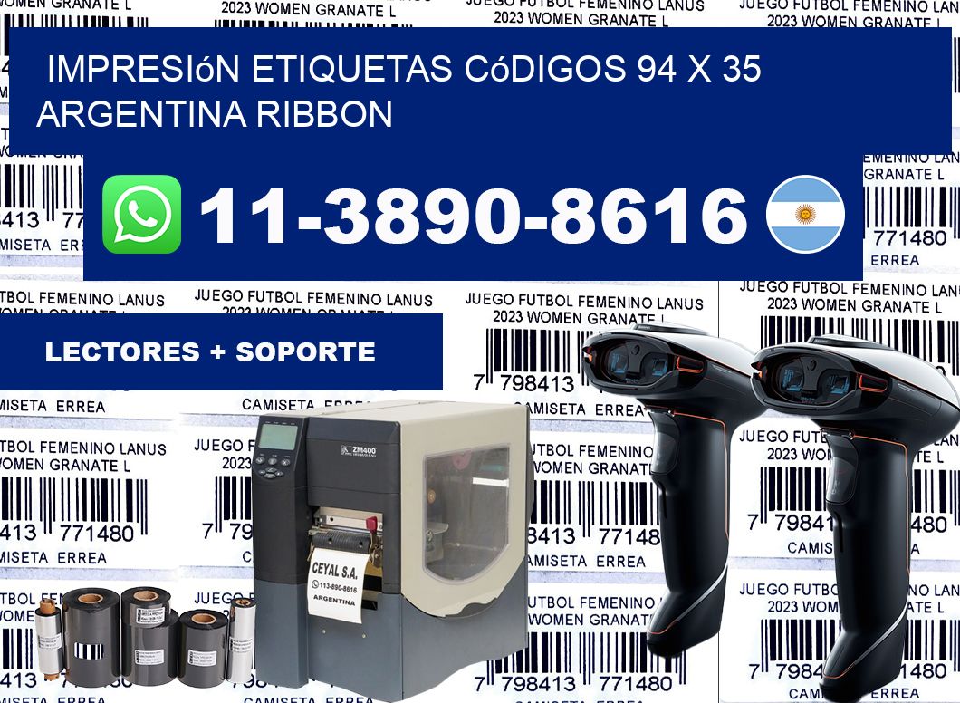 impresión etiquetas códigos 94 x 35 argentina ribbon