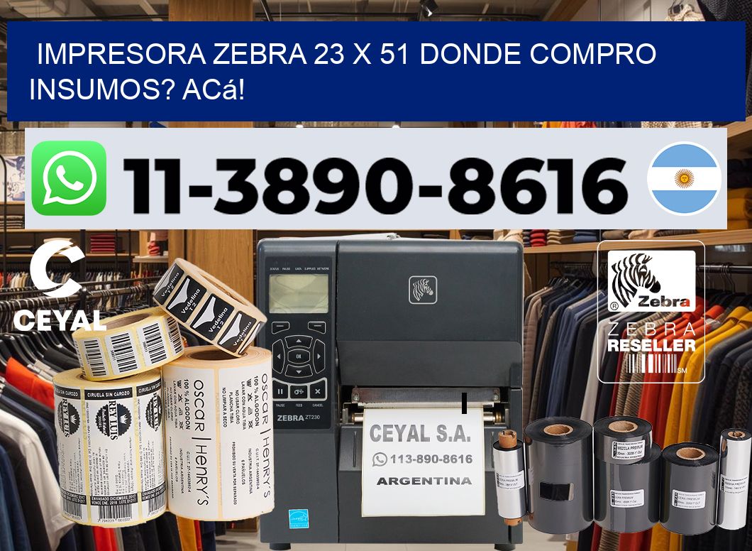 impresora zebra 23 x 51 Donde compro insumos? Acá!