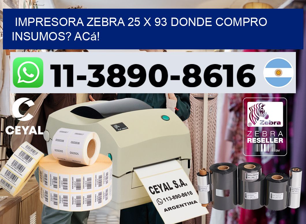 impresora zebra 25 x 93 Donde compro insumos? Acá!