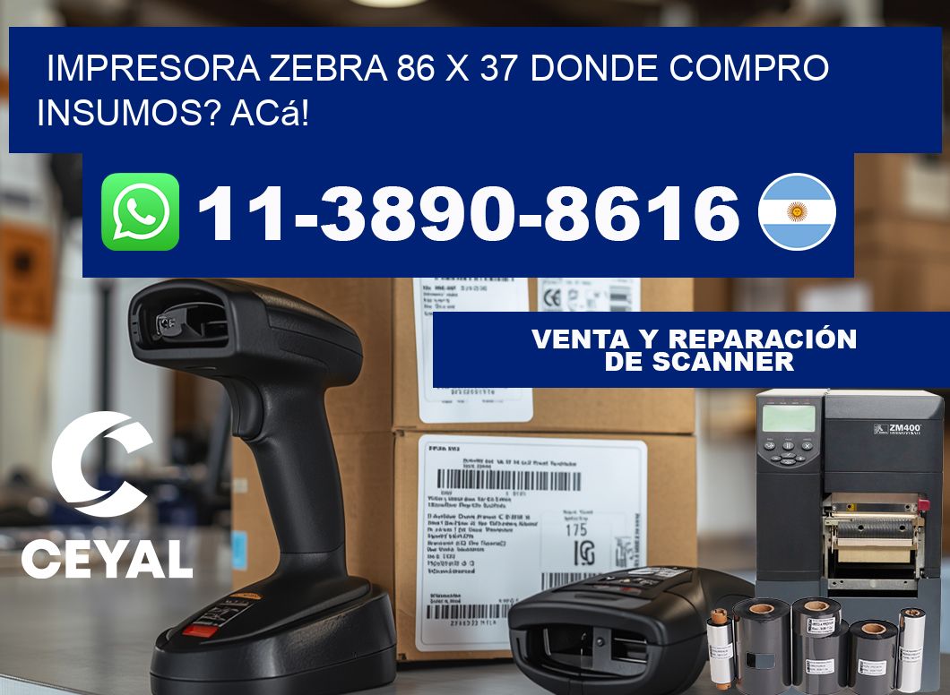 impresora zebra 86 x 37 Donde compro insumos? Acá!