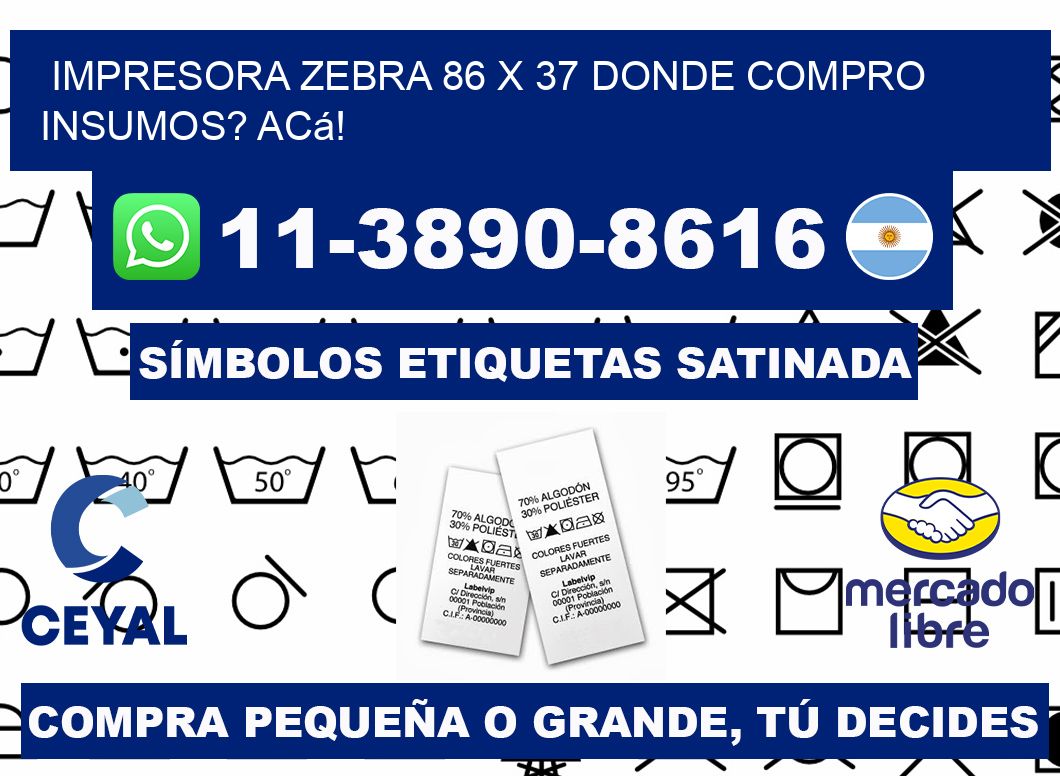 impresora zebra 86 x 37 Donde compro insumos? Acá!