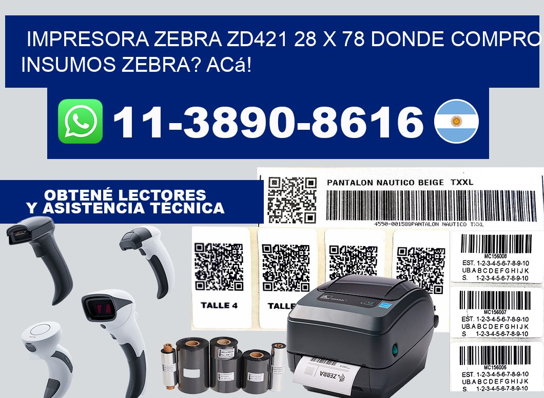 impresora zebra zd421 28 x 78 Donde compro insumos zebra? Acá!