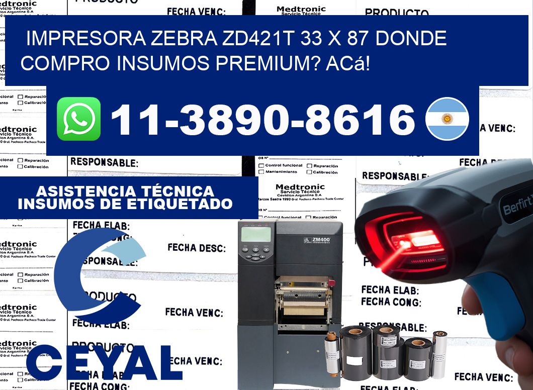 impresora zebra zd421t 33 x 87 Donde compro insumos premium? Acá!