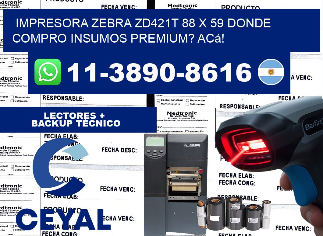 impresora zebra zd421t 88 x 59 Donde compro insumos premium? Acá!