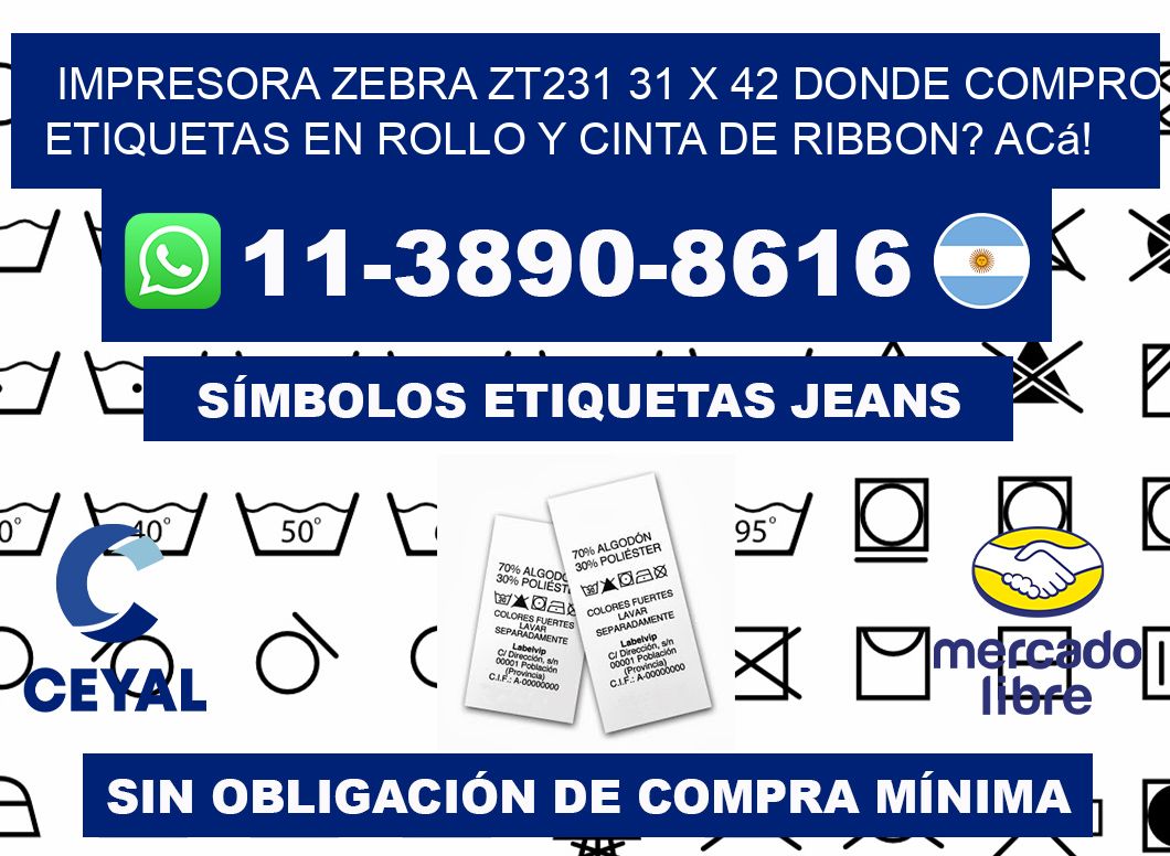 impresora zebra zt231 31 x 42 Donde compro etiquetas en rollo y cinta de ribbon? Acá!