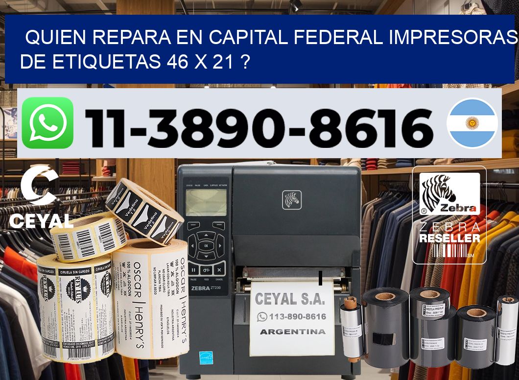 quien repara en capital federal impresoras de etiquetas 46 x 21 ?