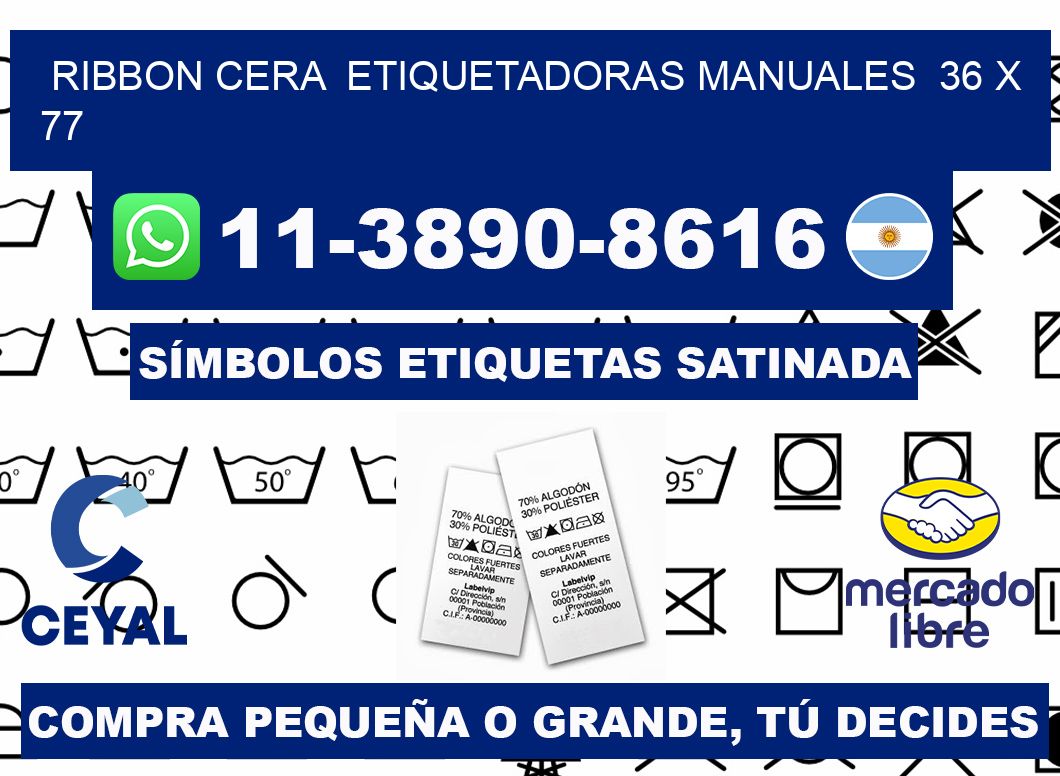 ribbon cera  Etiquetadoras Manuales  36 x 77