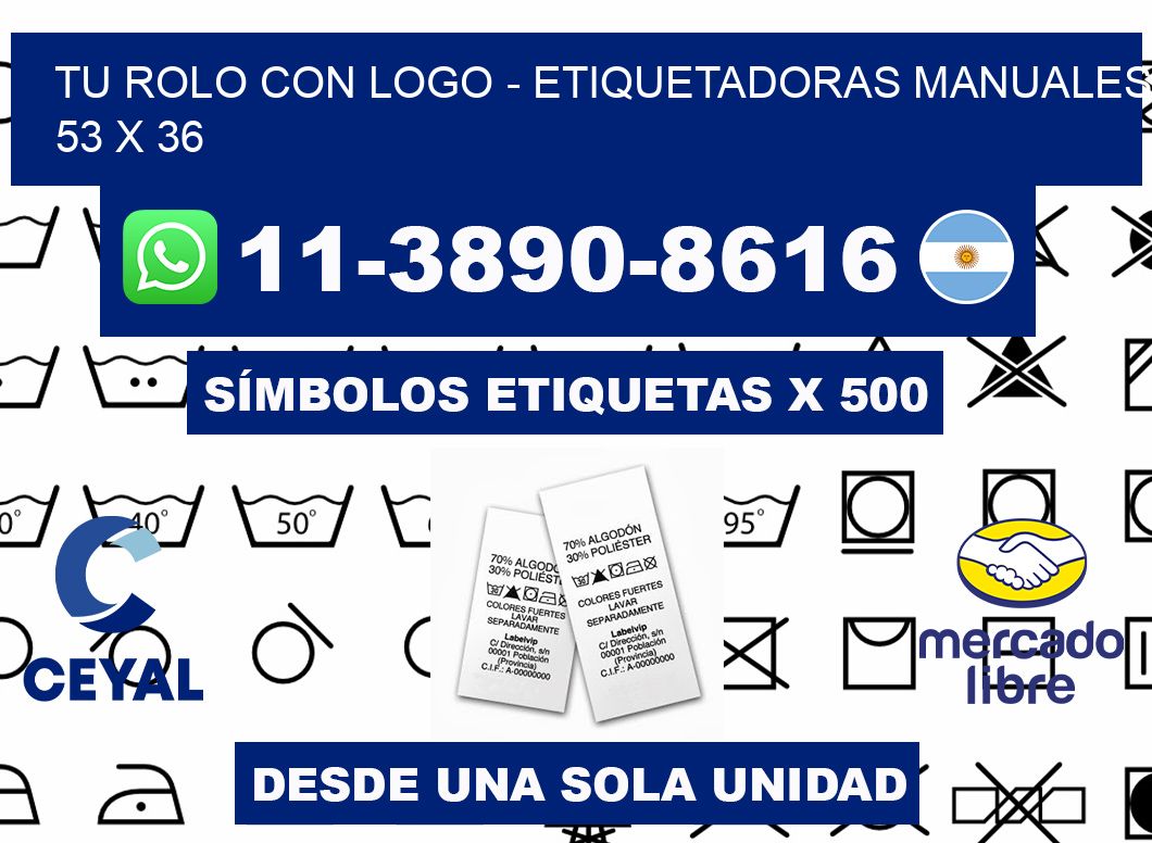 tu rolo con logo - Etiquetadoras Manuales  53 x 36