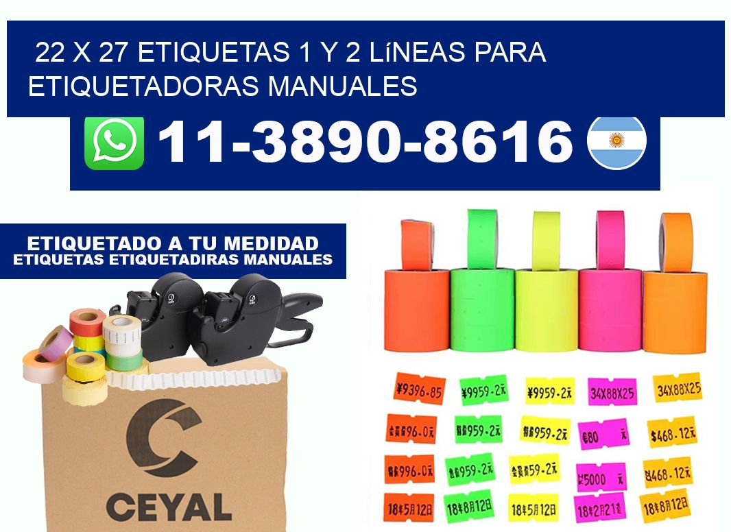 22 x 27 Etiquetas 1 y 2 líneas para etiquetadoras manuales