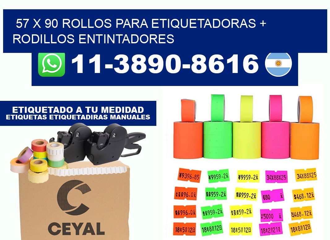 57 x 90 rollos para etiquetadoras + rodillos entintadores