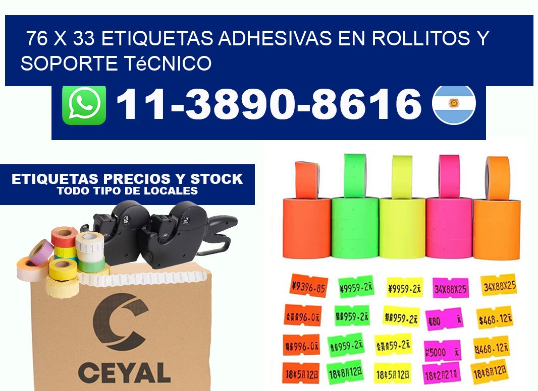 76 x 33 Etiquetas adhesivas en rollitos y soporte técnico