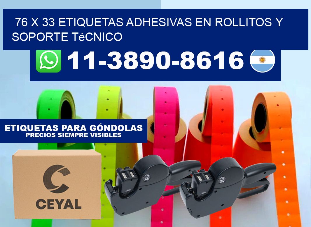 76 x 33 Etiquetas adhesivas en rollitos y soporte técnico